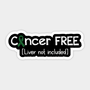 Cancer FREE- Liver Cancer Gifts Liver Cancer Awareness Sticker